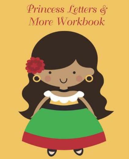 Princess Letters & More Workbook: Tracing Letters And Numbers Workbook With…