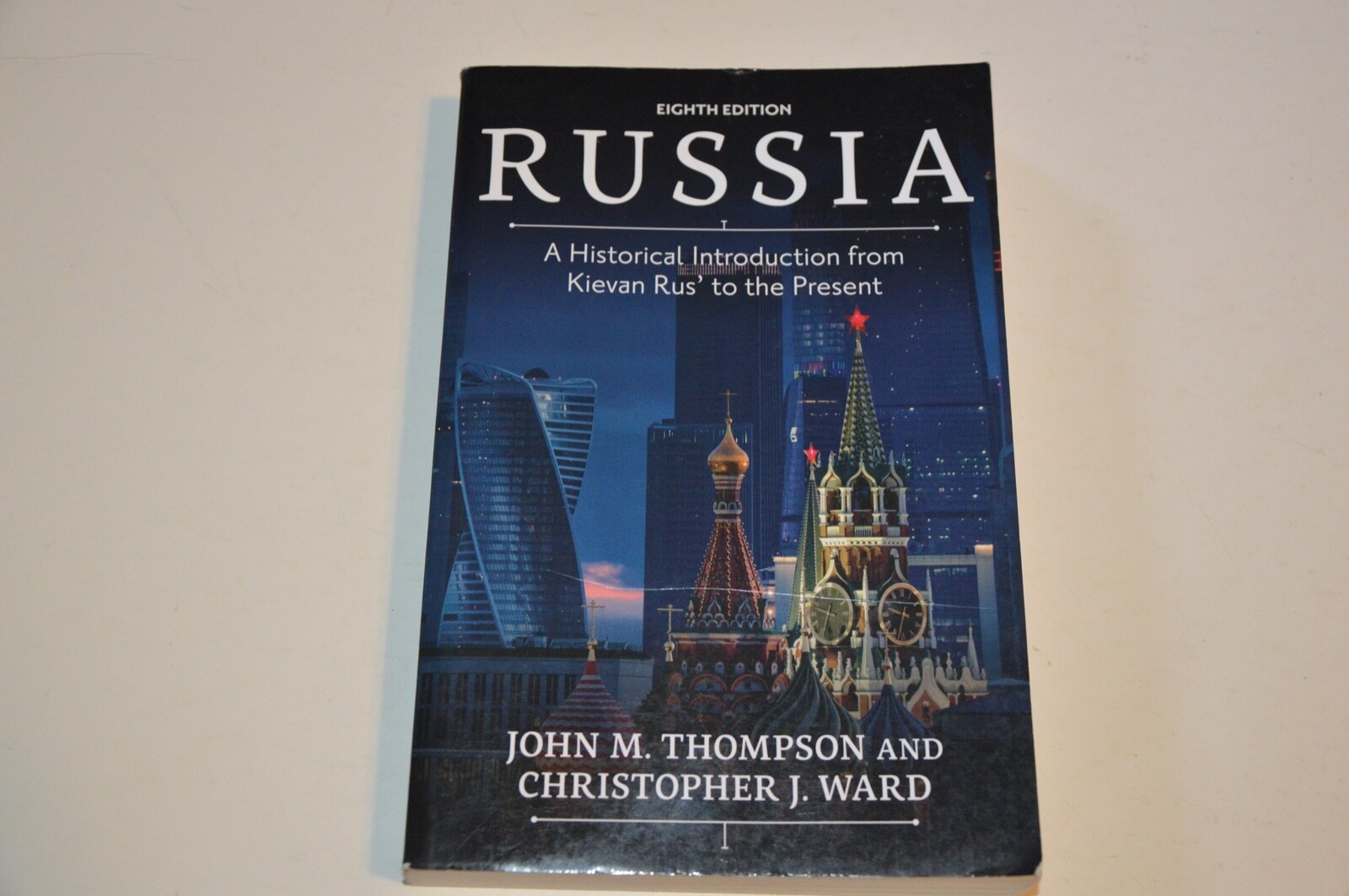Russia : A Historical Introduction from Kievan Rus&rsquo; to the Present by John Thom…