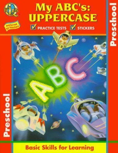 My ABC&rsquo;s – Uppercase: Basic Skills for Learning (High Q Workbook Series)