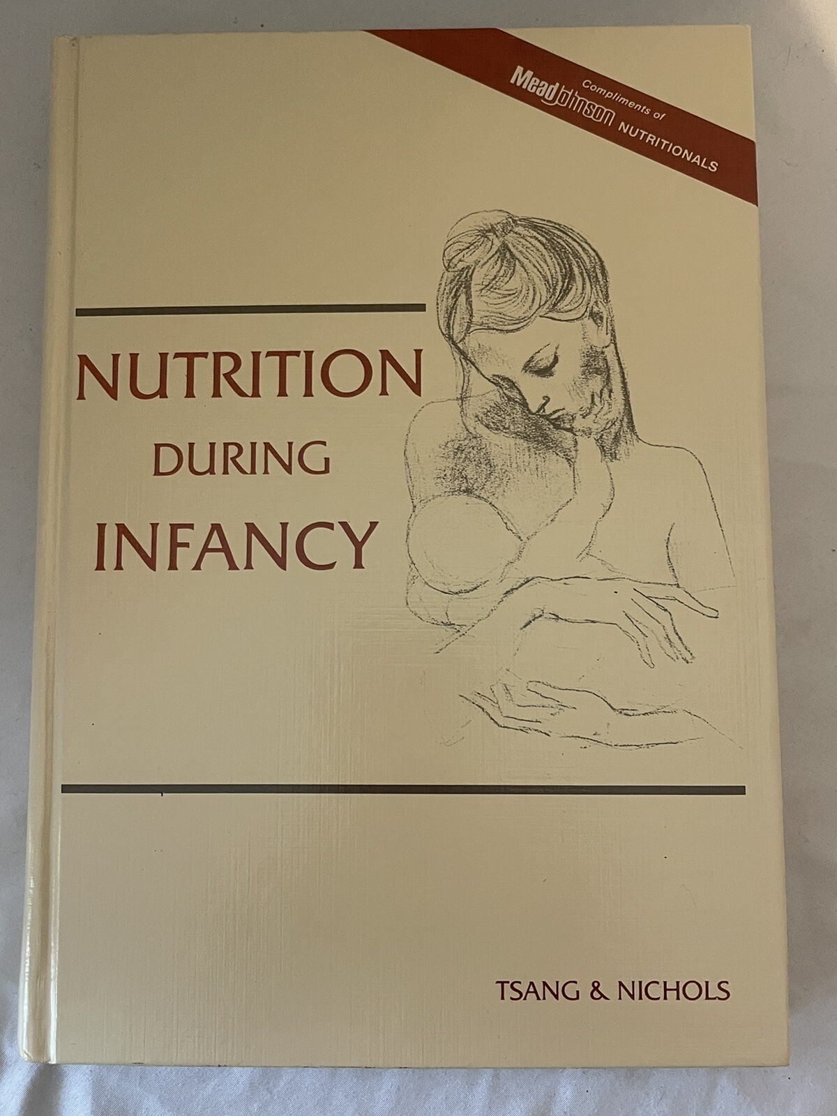 Nutrition During Infancy (1988, Hardcover) Tsang & Nichols