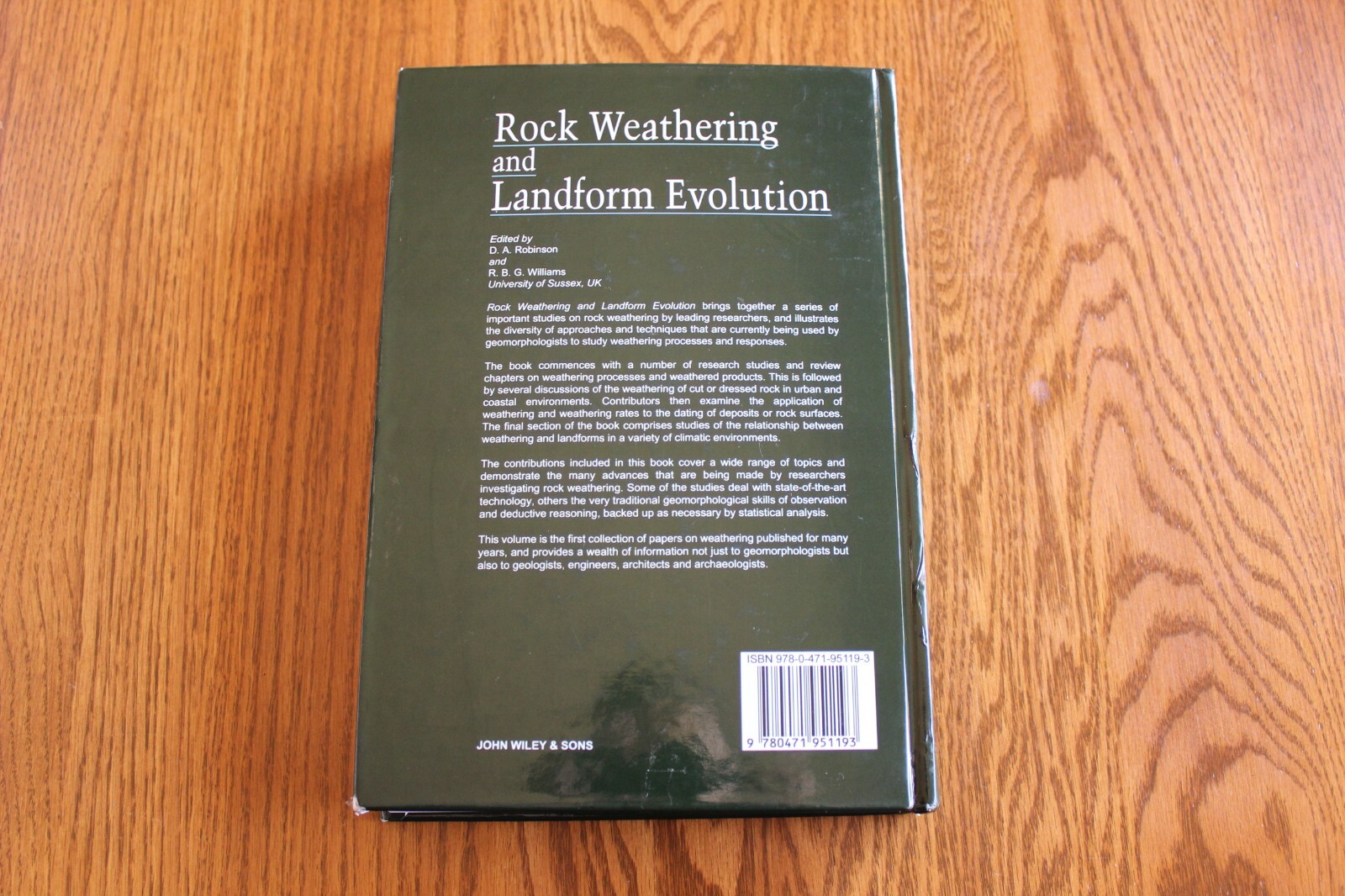 Rock Weathering and Landform Evolution Edited by D.A. Robinson Wiley Pub HB