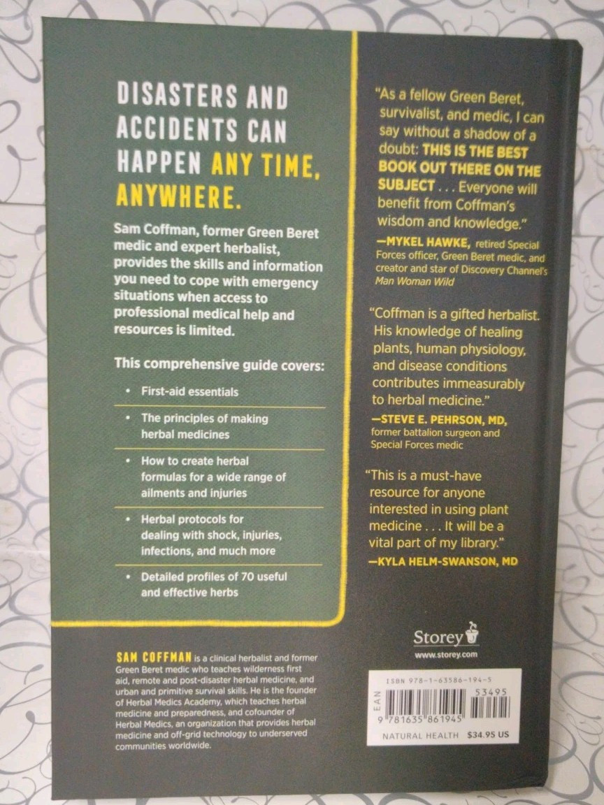 Herbal Medic : A Green Beret&rsquo;s Guide to Emergency Medical Preparedness NEW