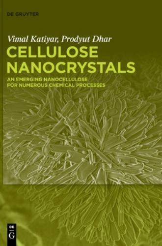 Cellulose Nanocrystals : An Emerging Nanocellulose for Numerous Chemical Proc…