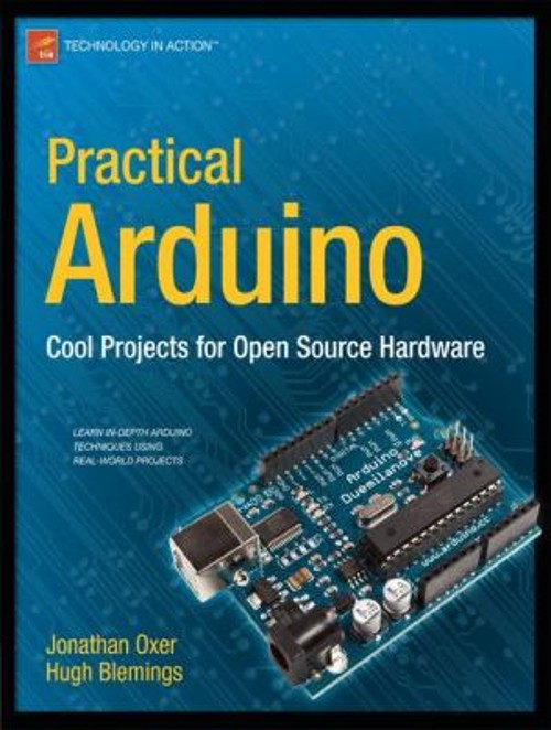 Practical Arduino : Cool Projects for Open Source Hardware Paperb