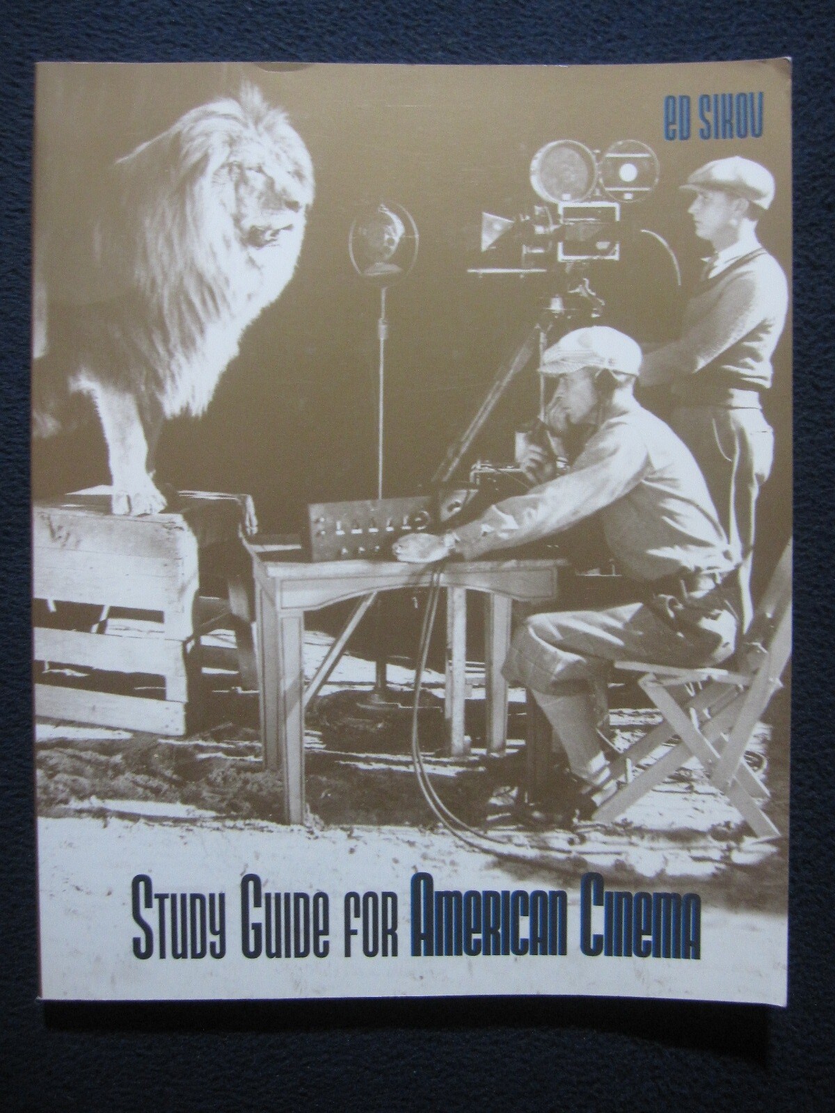 Study Guide for American Cinema Sikov, E.