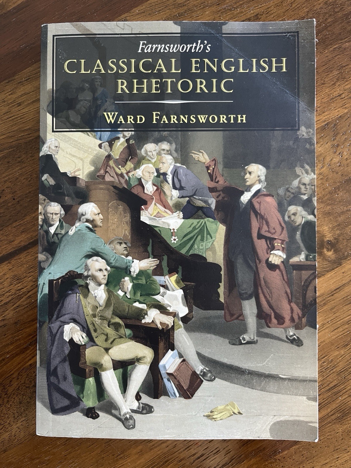 Farnsworth&rsquo;s Classical English Rhetoric by Ward Farnsworth 2020 Paperback