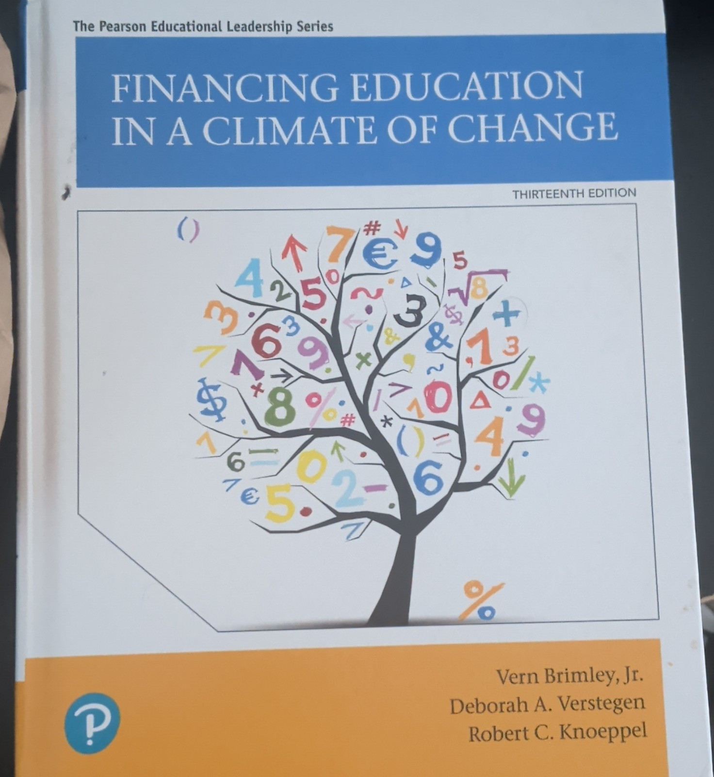 Pearson Financing Education in a Climate of Change 13th Ed Brimley Verstegen