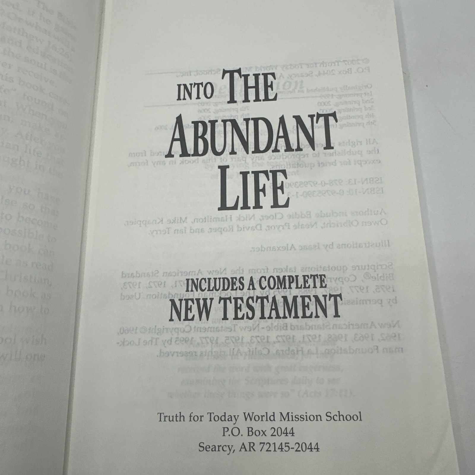 Into the Abundant Life (Includes a Complete New Testament) by N/A, PB 2007
