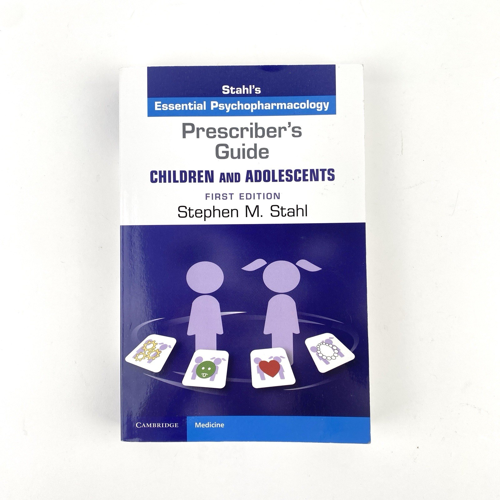 Prescriber&rsquo;s Guide – Children and Adolescents First Edition by Stephen M. Stahl