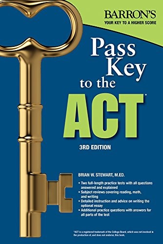 PASS KEY TO THE ACT (BARRON&rsquo;S PASS KEY TO THE ACT) By Stewart Brian W. M.ed. VG+