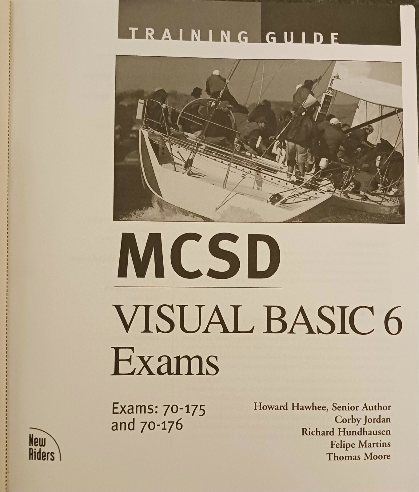 MCSD Visual Basic 6 Exams 70-175 and 70-176 Training Guide for VB Certification
