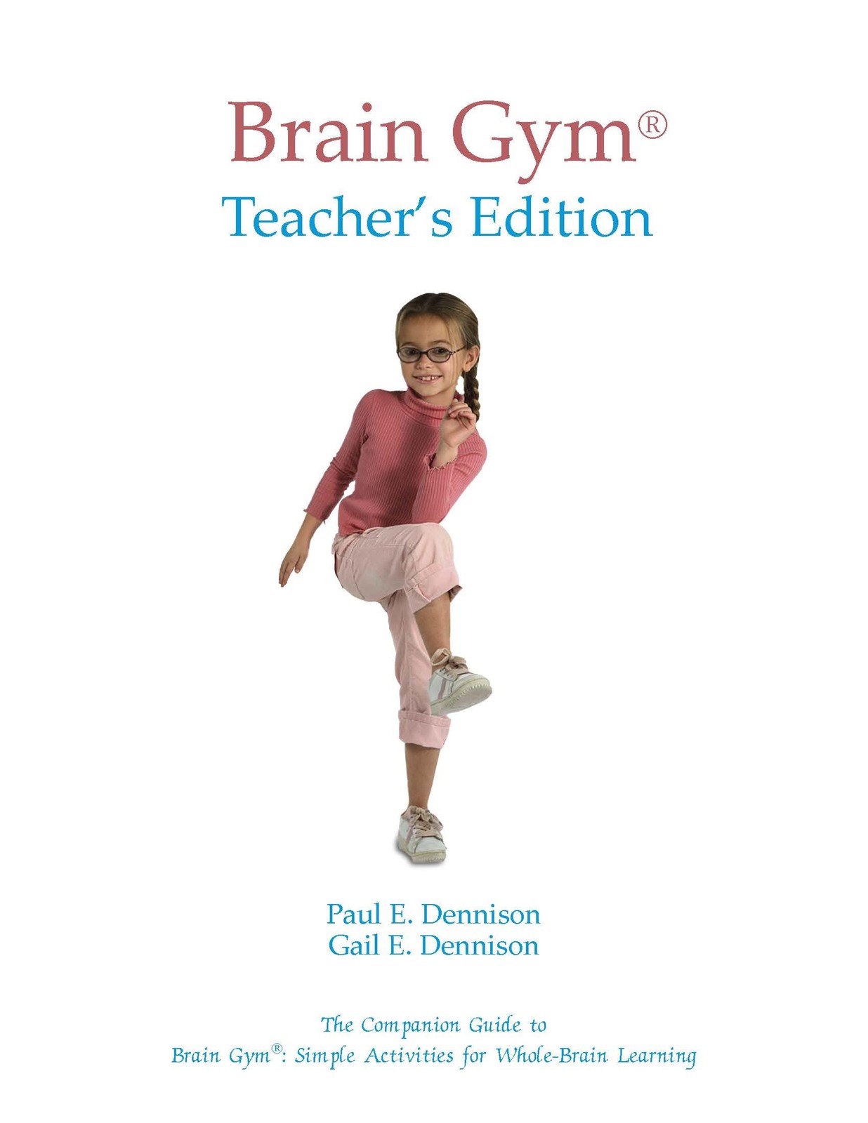 Brain Gym: Teacher&rsquo;s Edition