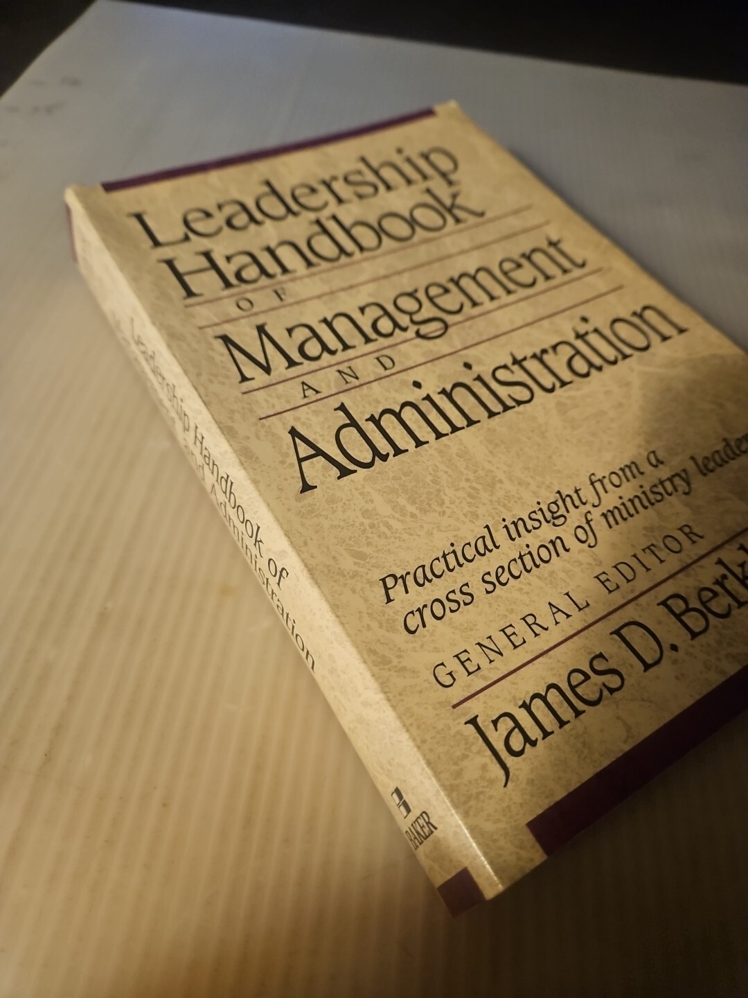 Vintage 1997 « Leadership Handbook of Management & Administration » James Berkley
