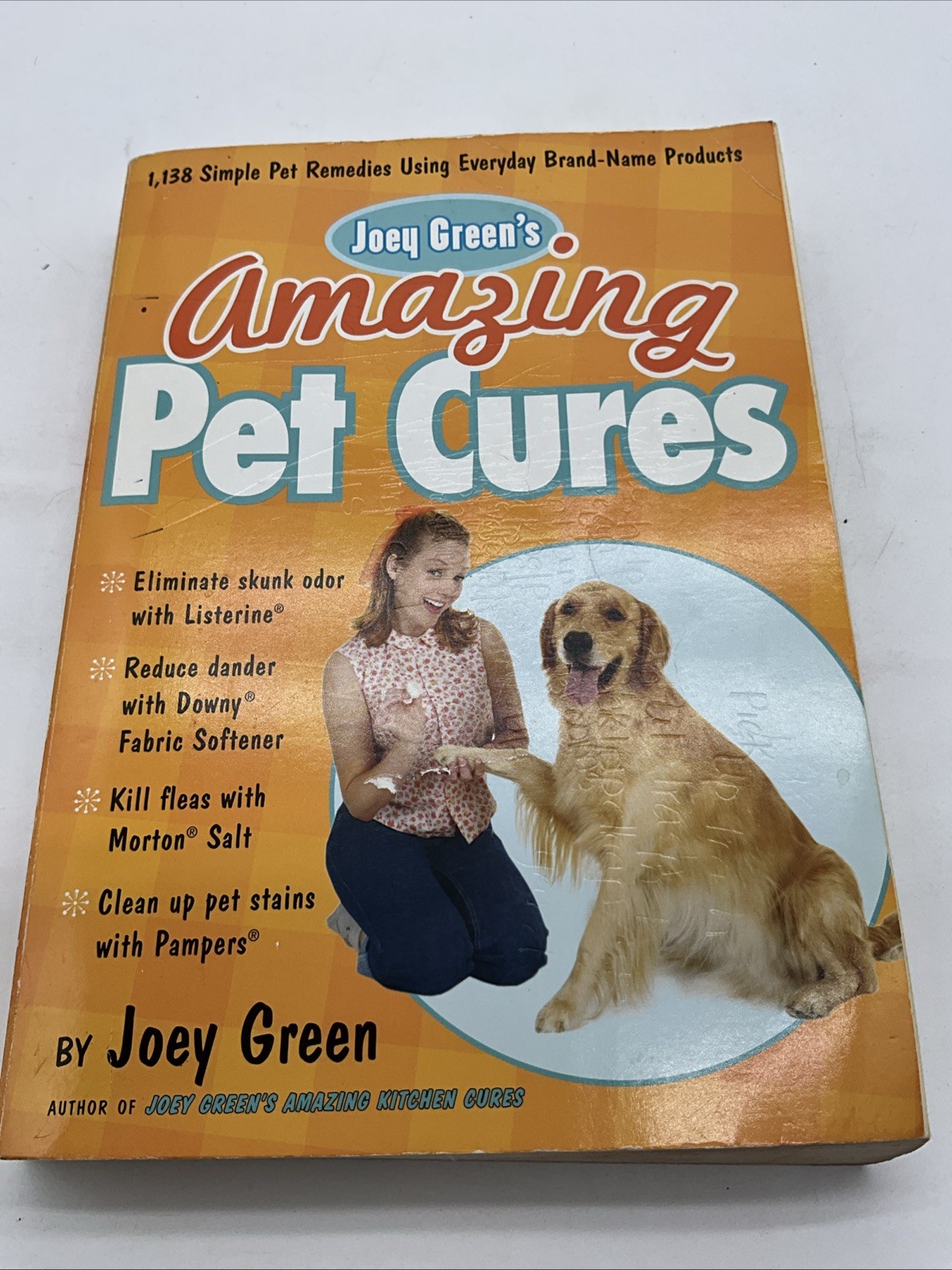 Joey Green&rsquo;s Amazing Pet Cures: 1,138 Simple Pet Remedies, Paperback AT