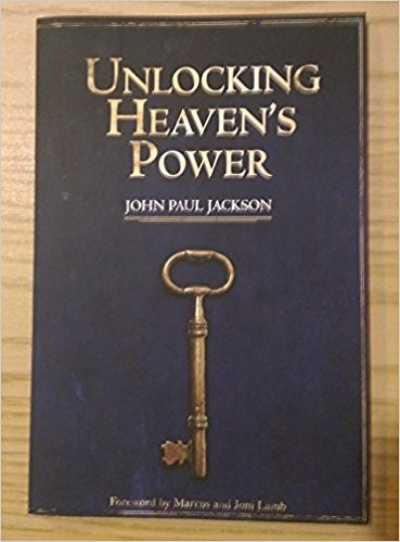 Unlocking Heaven&rsquo;s Power – paperback JOHN PAUL JACKSON