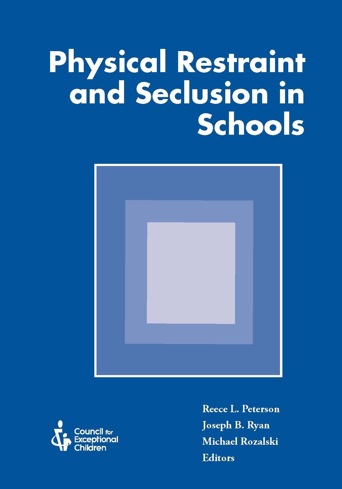 Physical Restraint and Seclusion in Schools