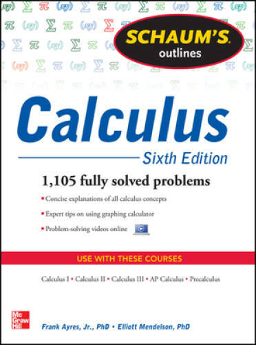 Schaum&rsquo;s Outline of Calculus, 6th Edition: 1,105 Solved Problems + 30 Vid – GOOD