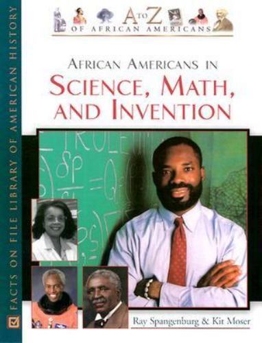 African Americans in Science, Math, and Invention (A to Z of African Americans)