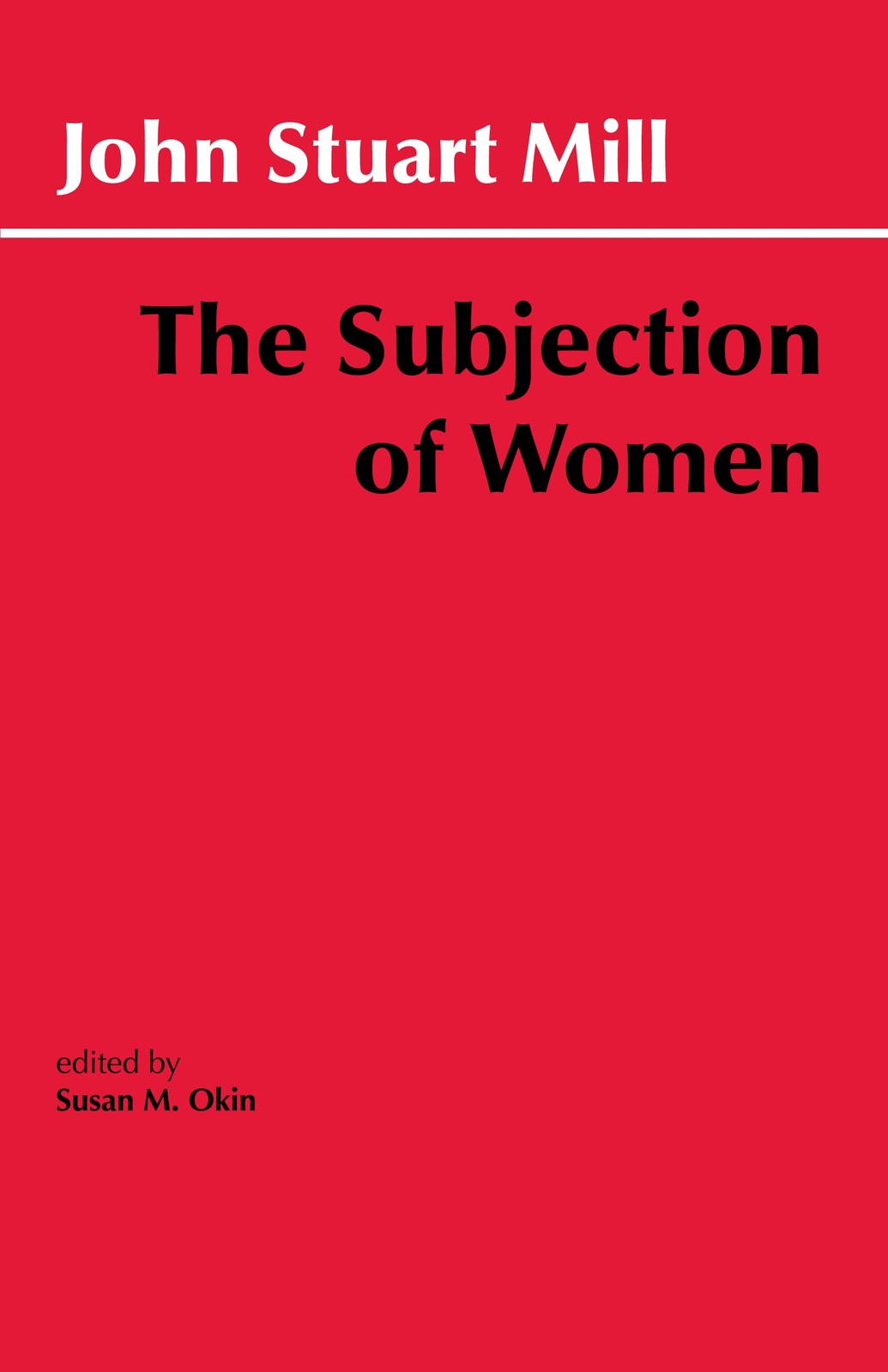 The Subjection of Women (Hackett Classics Series) – John Stuart Mill|Susan M…