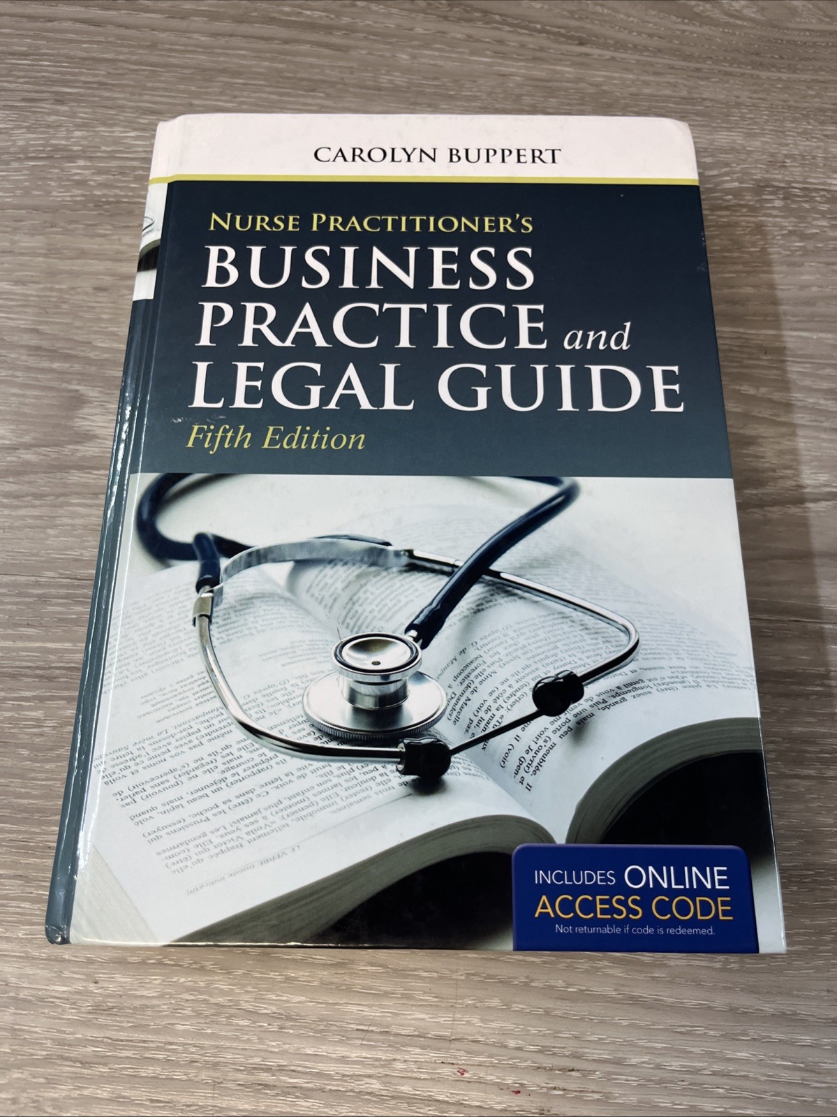 Nurse Practitioner&rsquo;s Business Practice And Legal Guide by Carolyn Buppert 5th ED