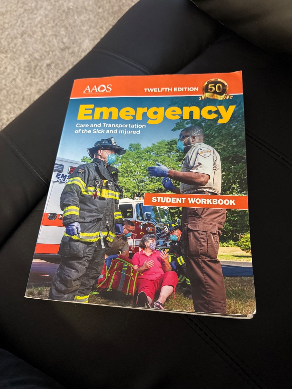 Emergency Care and Transportation of the Sick and Injured Student Workbook by…