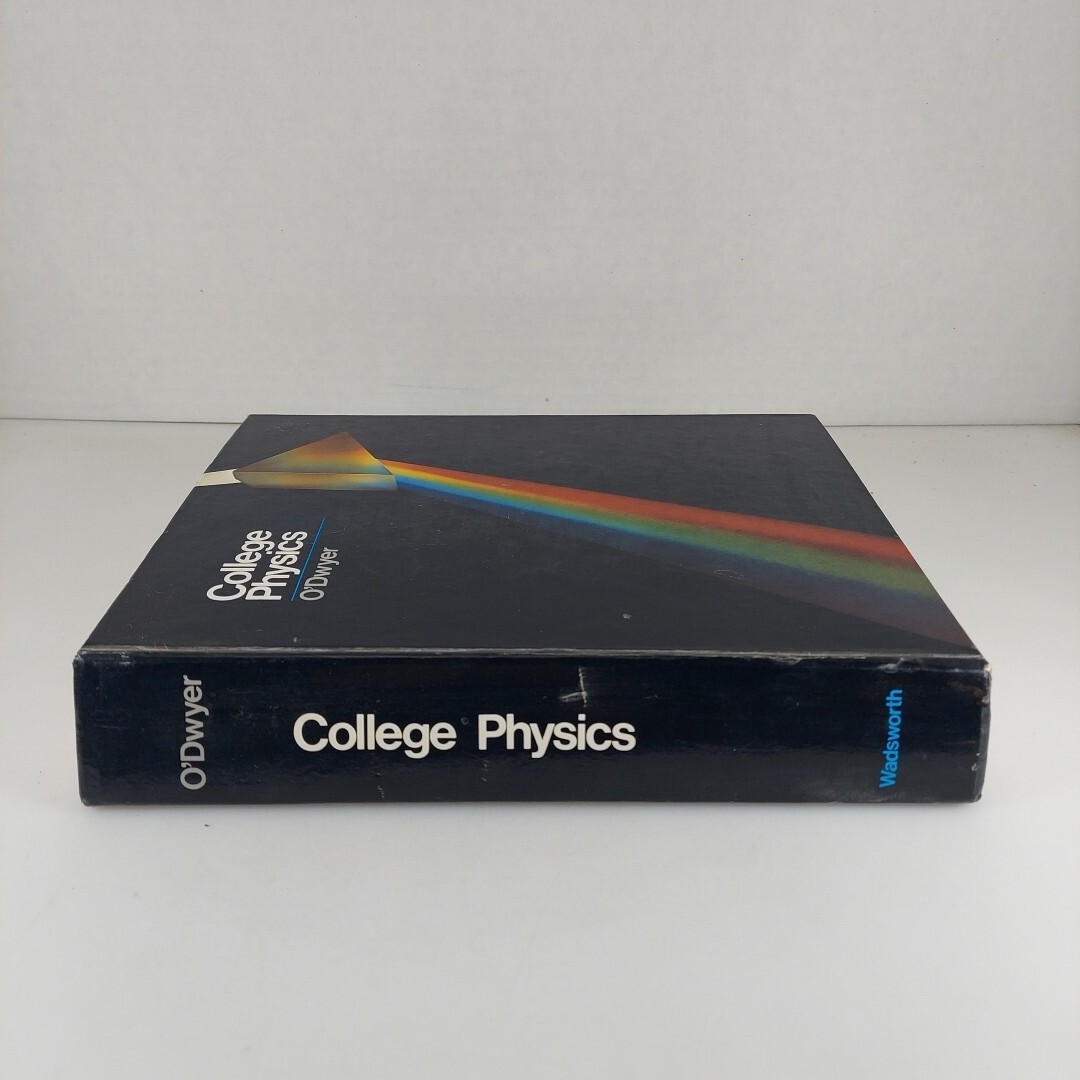 College Physics by John J. O&rsquo;Dwyer 1981 Wadsworth Publishing 1st Printing HC