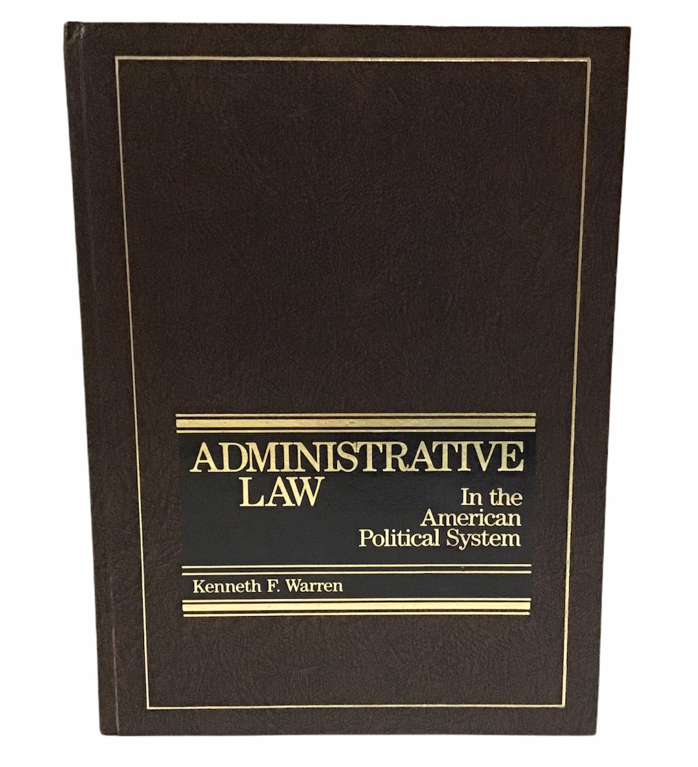 Administrative Law In the American Political System Kenneth Warren West Textbook